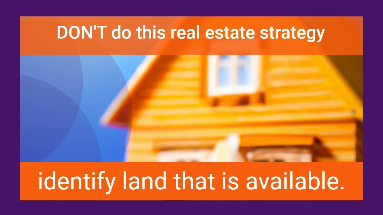 DON'T do this real estate strategy