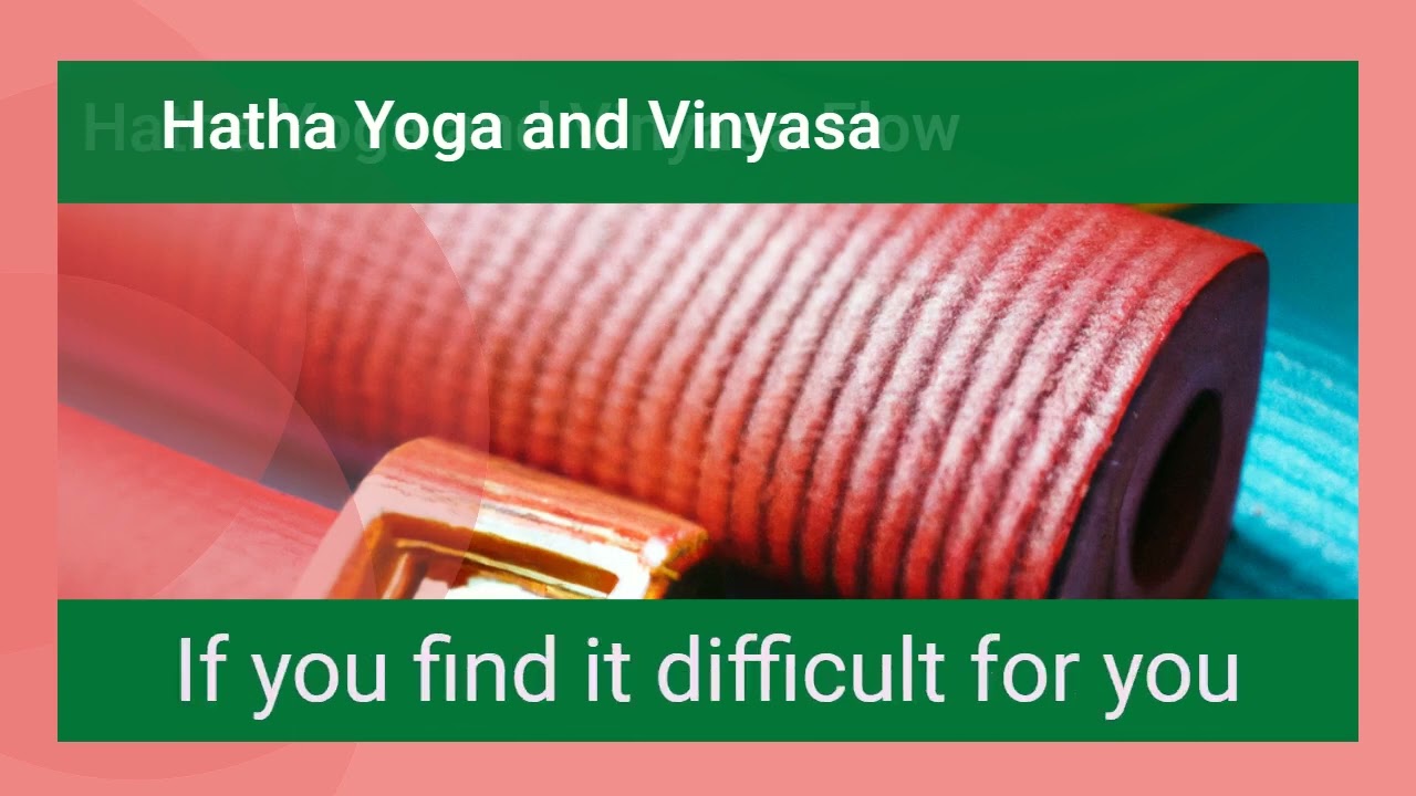 Hatha Yoga and Vinyasa @yogatips