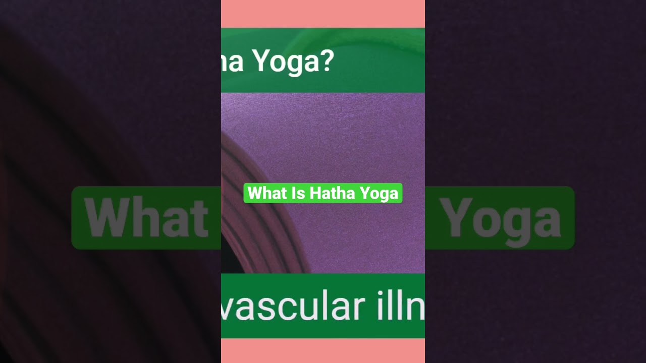 The Truth About Hatha Yoga: What You Should Know Before You Start